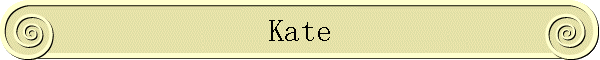 Kate