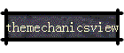 themechanicsview