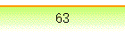 63