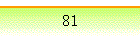 81
